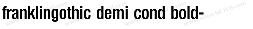 franklingothic demi cond bold字体转换